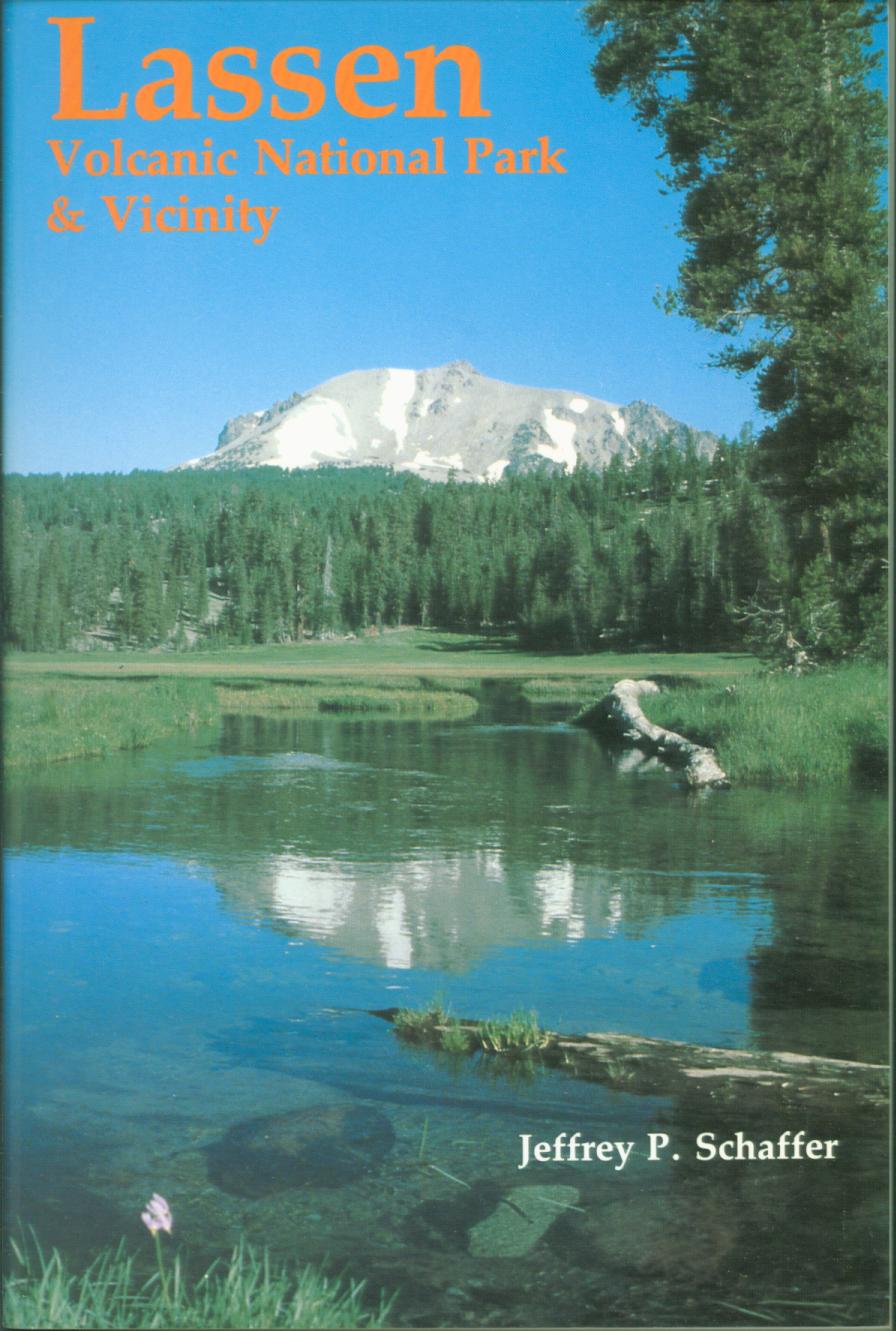 LASSEN VOLCANIC NATIONAL PARK: a natural-history guide to Lassen National Park, Caribou Wilderness, Thousand Lakes Wilderness, Hat Creek Valley, and McArtur-Burney Falls State Park. 